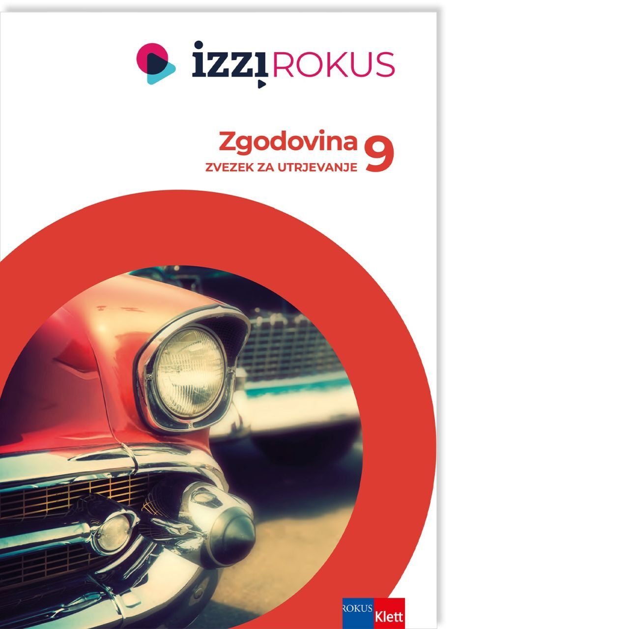 921095 IZZI ROKUS ZGODOVINA 9 ZVEZEK ZA UTRJEVANJE - slika 1