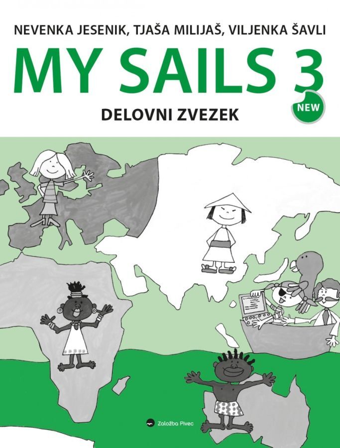 DZ026016_1 MY SAILS 3 NEW, delovni zvezek za angleščino, 6. raz. OŠ., PIVEC - slika 1