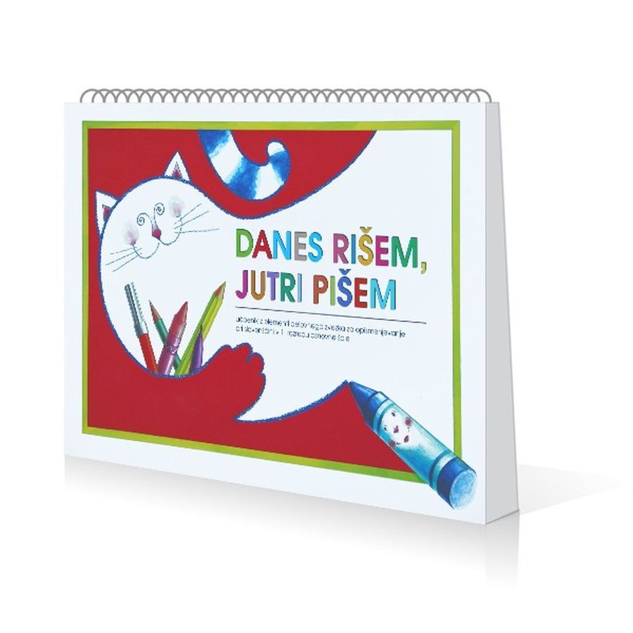 DZ090982_1 DANES RIŠEM, JUTRI PIŠEM, delovni zvezek za opismenjevanje pri slovenščini v 1. razredu osnovne šole, ROKUS - slika 1