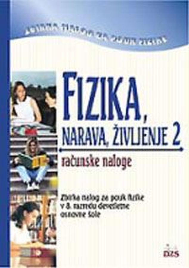 DZ138894_1 FIZIKA, NARAVA ŽIVLJENJE 2, računske naloge za fiziko, 9. raz. OŠ., DZS - slika 1