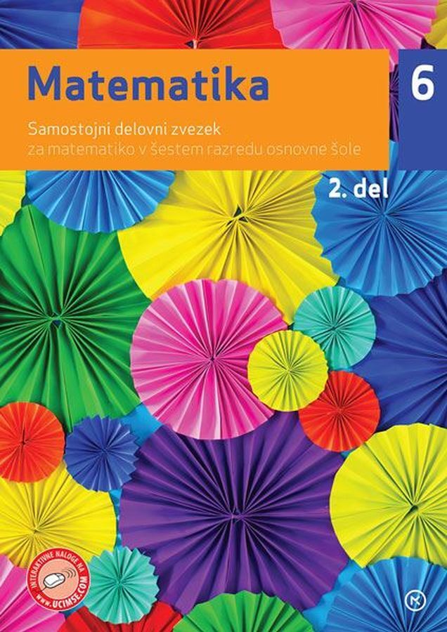 DZ143499_1 MATEMATIKA 6, 2.del, samostojni delovni zvezek, 6. raz. OŠ., MKZ - slika 1