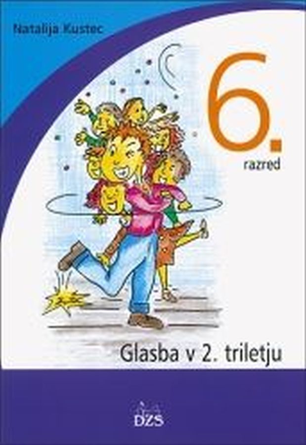 DZ200086_1 GLASBA V 2. TRILETJU 6, delovni zvezek za glasbeno vzgojo, 6. raz. OŠ., DZS - slika 1