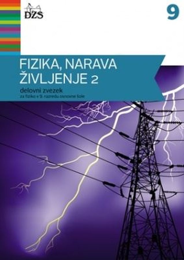 DZ204770_1 FIZIKA, NARAVA, ŽIVLJENJE 2, delovni zvezek za fiziko, 9. raz. OŠ., DZS - slika 1
