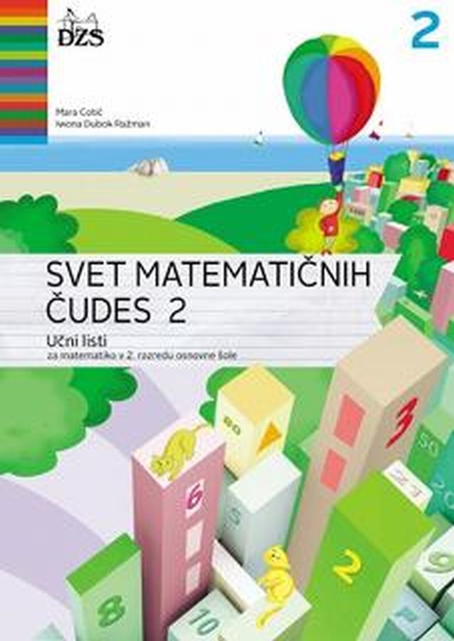 DZ204787_1 SVET MATEMATIČNIH ČUDES 2, učni listi za matematiko, 2. raz. OŠ, DZS - slika 1