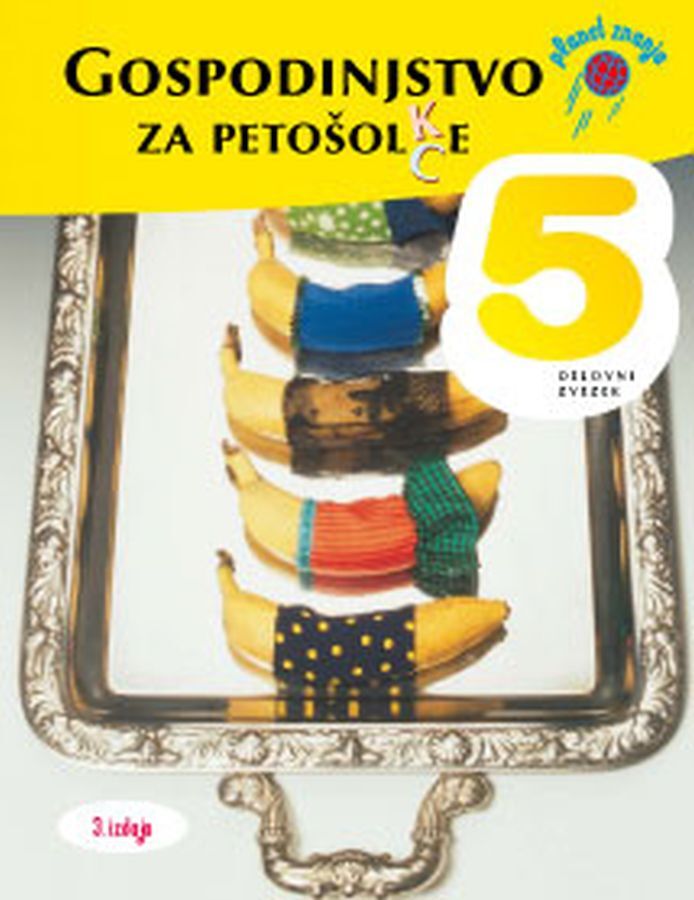 DZ348867_1 GOSPODINJSTVO ZA PETOŠOLC(K)E, delovni zvezek za gospodinjstvo, 5. raz. OŠ, I2 - slika 1