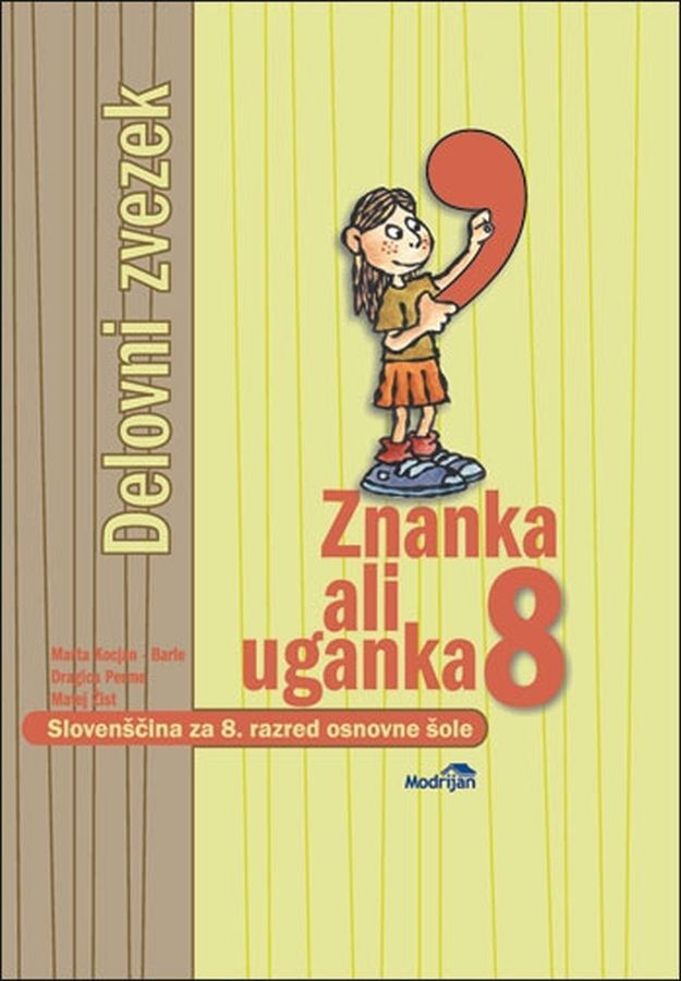DZ415686_1 ZNANKA ALI UGANKA 8, delovni zvezek z dodatkom za prenovo za slovenščino, 8. raz. OŠ., MODRIJAN - slika 1