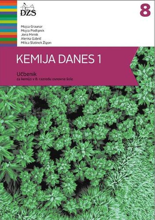 UC206453_1 KEMIJA DANES 1, učbenik za kemijo, 8. raz. OŠ., DZS - slika 1