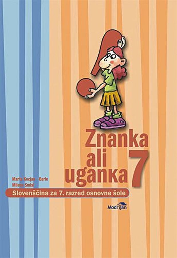 UC414238_1 ZNANKA ALI UGANKA 7, učbenik z dodatkom za prenovo za slovenščino, 7. raz. OŠ., MODRIJAN - slika 1