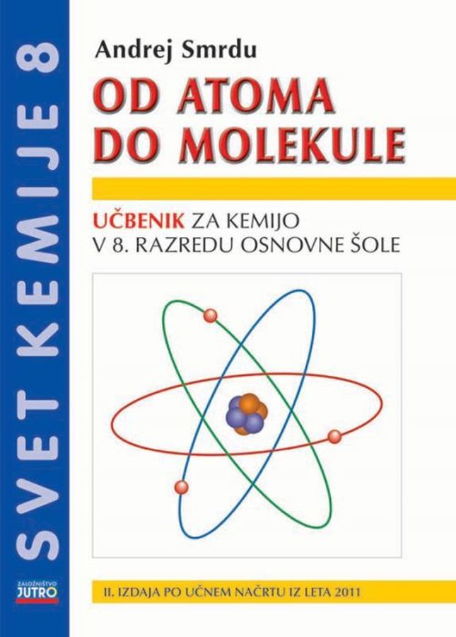 UC746564_1 OD ATOMA DO MOLEKULE, učbenik za kemijo, 8. raz. OŠ., JUTRO - slika 1
