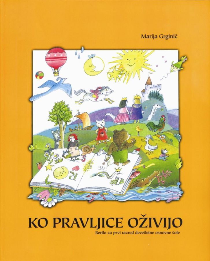 UCB279352_1 KO PRAVLJICE OŽIVIJO, BERILO za slovenščino v 1. razredu osnovne šole, IZOLIT - slika 1