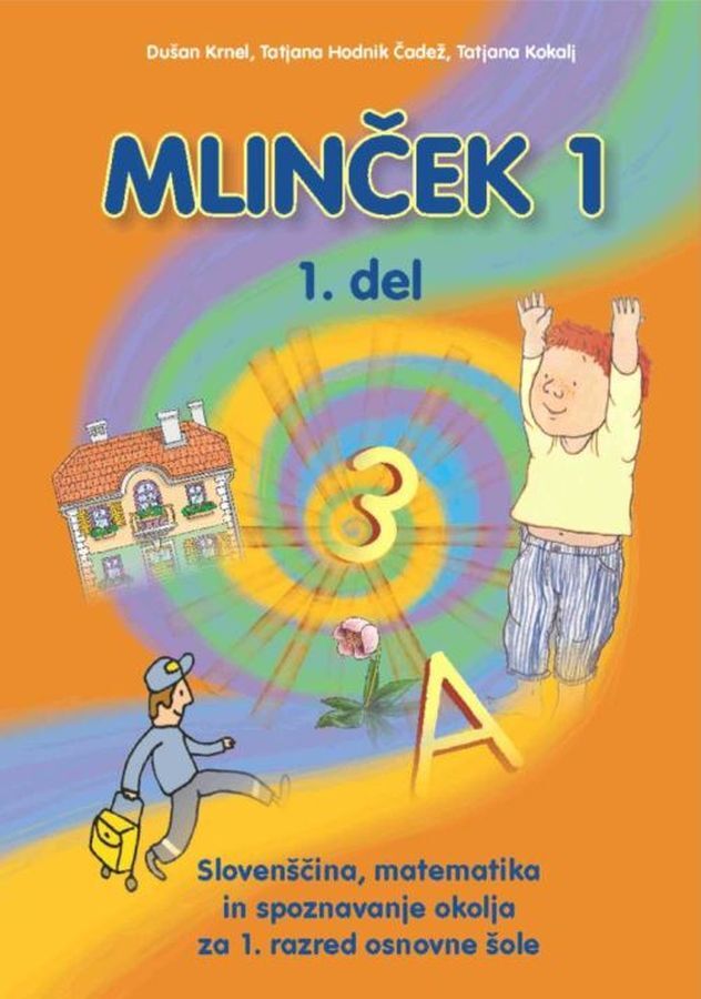 UCB416492_1 MLINČEK 1, 1. DEL, medpredmetni delovni učbenik za 1. raz. OŠ, MODRIJAN - slika 1