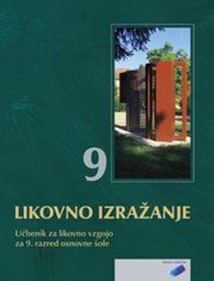 UCB525817_1 LIKOVNO IZRAŽANJE 9, učbenik za likovno vzgojo, 9. raz. OŠ., DEBORA - slika 1